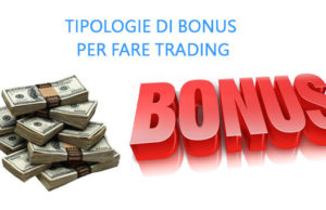 Tipologie Bonus Trading Online