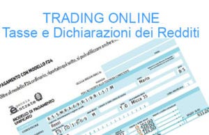 Trading Online: dichiarazione dei redditi e tasse da pagare